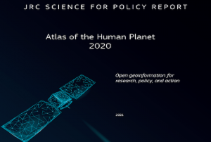 Cover of the JRC Atlas of the Human Planet 2020 report. Image: Joint Research Centre (JRC) of the European Commission.