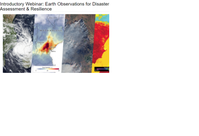 Introductory Webinar: Earth Observations for Disaster Risk Assessment & Resilience