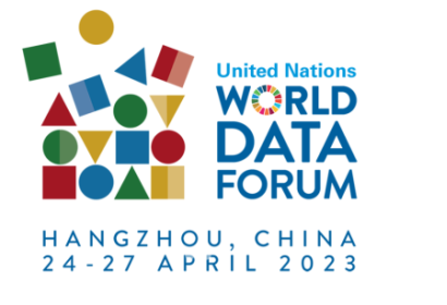 The United Nations World Data Forum Hanghzou, China 24-27 April 2023